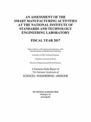 cover image of An Assessment of the Smart Manufacturing Activities at the National Institute of Standards and Technology Engineering Laboratory